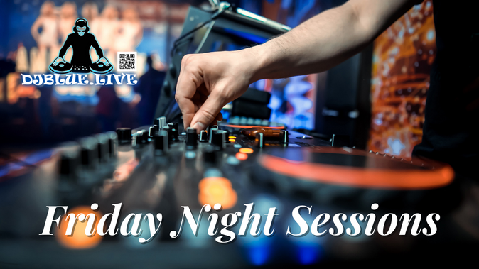 Friday Night Sessions